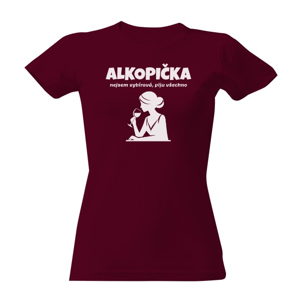 Alkopička-Piju všechno-bílý tisk